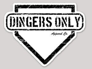 3" Dingers Only Decal
